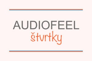 AUDIOFEEL štvrtky, posluchové večery v hifi štúdiu AUDIOFEEL Košice